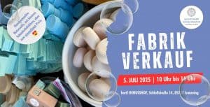 Fabrikverkauf Münchner Waschkultur 5. Juli 2025 Ismaning